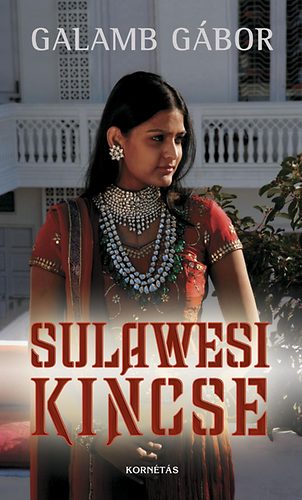 Galamb Gábor - Sulawesi kincse