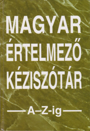 Ttfalusi Istvn - Magyar rtelmez kzisztr A-Z-ig