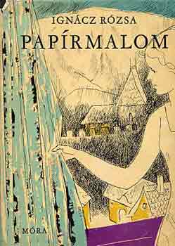 Ign�cz R�zsa - Pap�rmalom