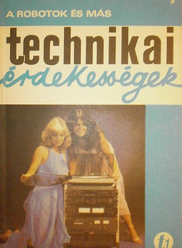 dr. Aba Iv�n (szerk.) - A robotok �s m�s technikai �rdekess�gek