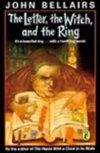 John Bellairs, Richard Egielski (illus.) - The Letter, the Witch, and the Ring