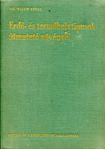 Dr. Majer Antal - Erd�- �s term�helyt�pusok �tmutat� n�v�nyei