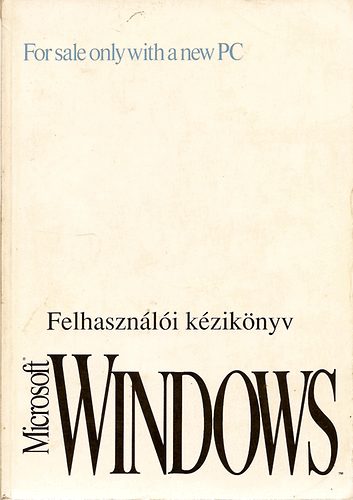 Felhasznli kziknyv Microsoft Windows opercis rendszer 3.1-es v.