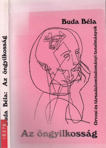 Buda Bla - Az ngyilkossg - Orvosi s trsadalomtudomnyi tanulmnyok