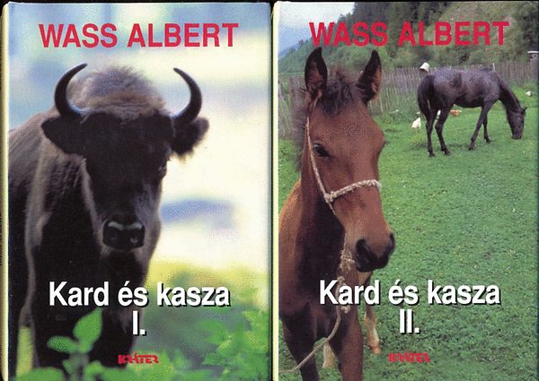 Wass Albert - Kard �s kasza I-II. k�tet