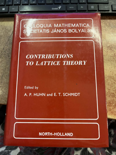 J�nos Bolyai, A. P. Hunh and E. Ts Schmidt (edited) - Contributions to lattice theory