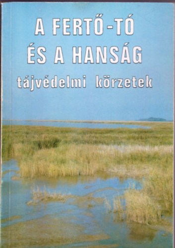 Orsz. Krny. s Termszetv. H. - A Fert-t s a Hansg (tjvdelmi krzetek)