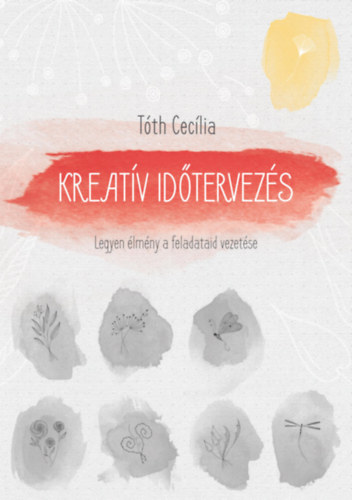 Tth Ceclia - Kreatv idtervezs