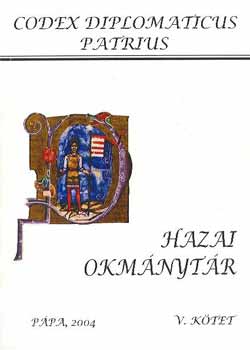 Vghely D., Ipolyi A., Nagy I.,(szerkesztk) - Hazai Okmnytr V. ktet