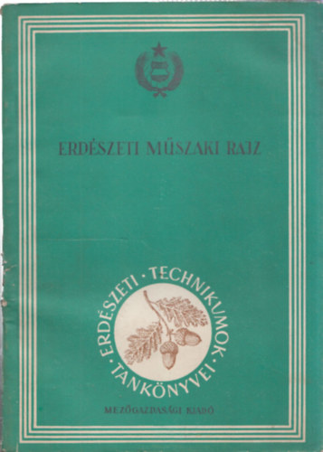 Gál István - Erdészeti műszaki rajz