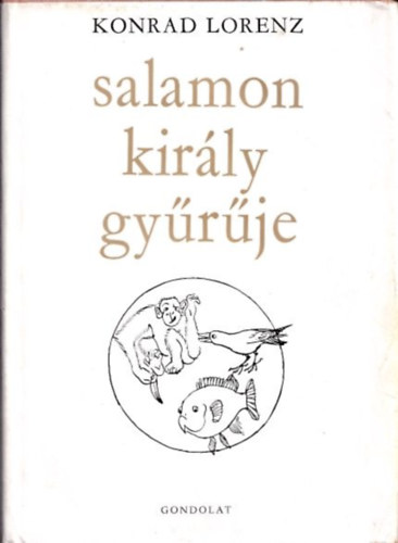 Konrad Lorenz - Salamon király gyűrűje