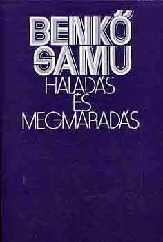 Benk� Samu - Halad�s �s megmarad�s