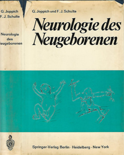 G. Joppich, F. J. Schulte - Neurologie des Neugeborenen