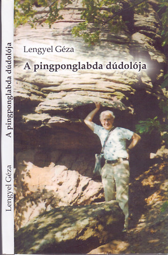 Lengyel G�za - A pingponglabda d�dol�ja - DEDIK�LT