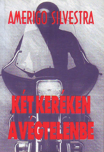 Amerigo Silvestra - Kt kerken a vgtelenbe