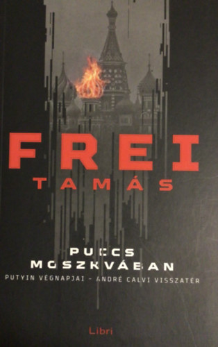 Frei Tams - Puccs Moszkvban