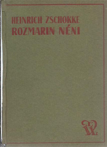 Heinrich Zschokke - Rozmarin néni