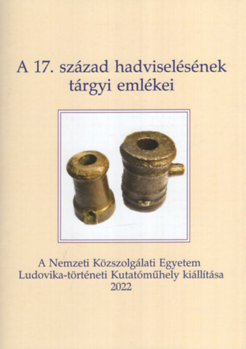 A 17. sz�zad hadvisel�s�nek t�rgyi eml�kei