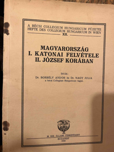 Dr. Borb�ly Andor, dr. Nagy Julia - Magyarorsz�g I. katonai felv�tele II. J�zsef kor�ban