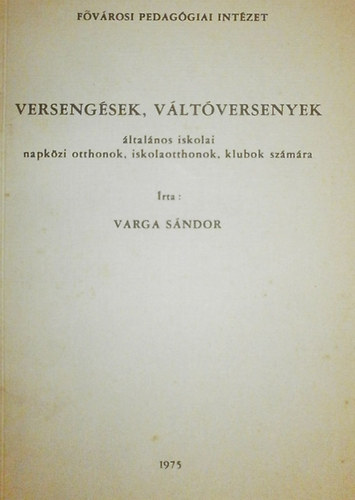 Varga Sndor - Versengsek, vltversenyek