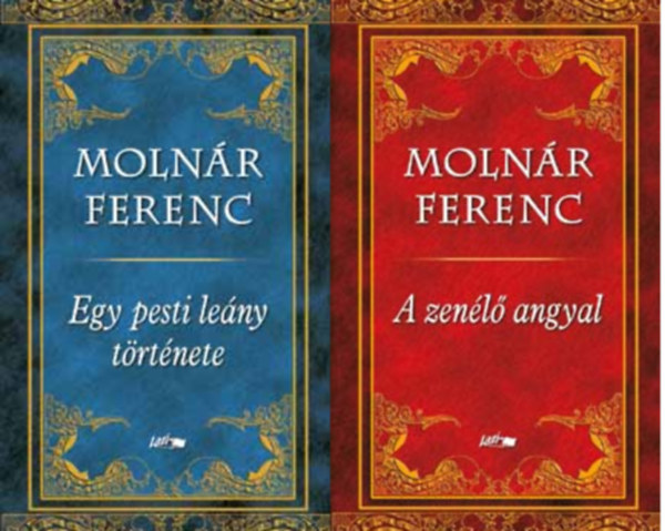 Molnr Ferenc - Egy pesti leny trtnete + A zenl angyal ( 2 ktet )