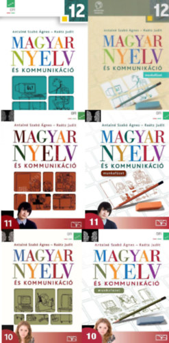 Antalné Szabó Á.- Raátz Judit - Magyar nyelv és kommunikáció tankönyv és munkafüzet 10-11-12. évf. számára (6 kötet)