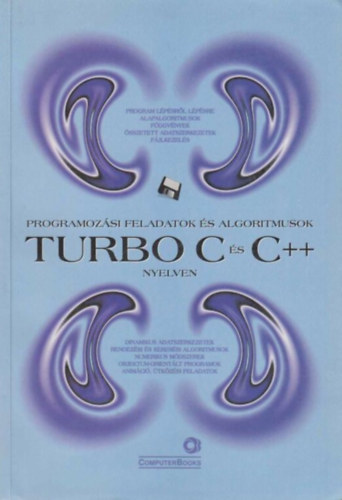 Benk Tiborn, Benk Lszl - Programozsi feladatok s algoritmusok Turbo C s C++ nyelven