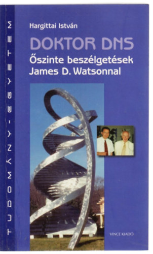 Hargittai István - Doktor DNS