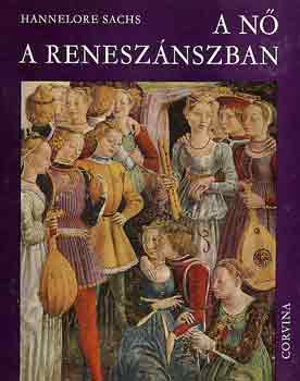 Hannelore Sachs - A n a renesznszban