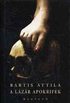 Bartis Attila - A Lzr apokrifek