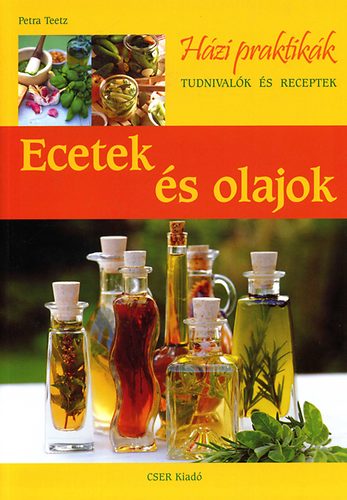 Petra Teetz - Ecetek s olajok