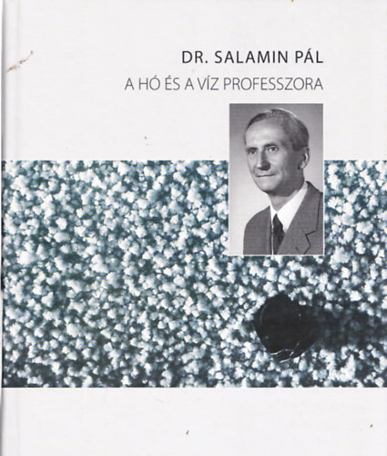 Salamin Ferenc (szerk.) - Dr. Salamin Pl - A h s a vz professzora