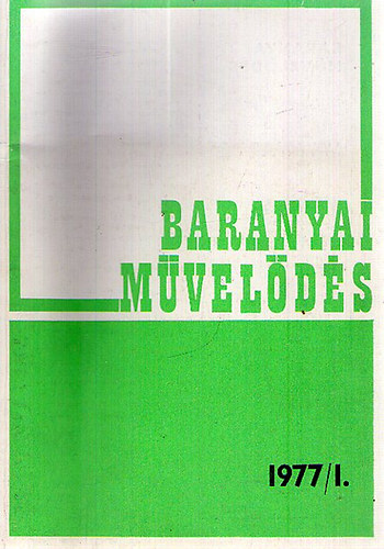 Baranyai Művelődés 1977/1.