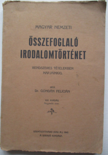 Dr. Gondán Felicián - Magyar Nemzeti összefoglaló irodalomtörténet