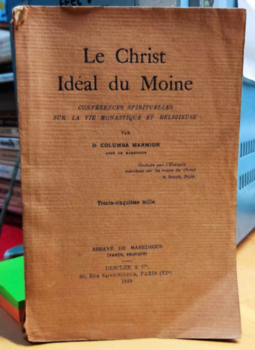 D.Columba Marmion - Le Christ Idal du Moine (A szerzetes idelis Krisztusa)