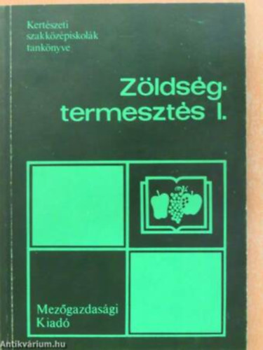 Dr. Hodossi S�ndor - Z�ld�gtermeszt�s I.