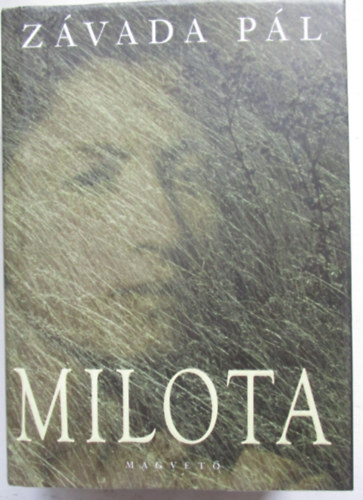 Závada Pál - Milota
