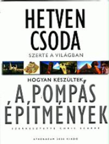 Chris \(szerk.) Scarre - Hetven csoda szerte a vilgban