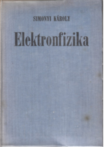 Simonyi Károly - Elektronfizika