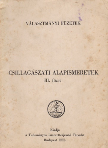 Rka Gedeon - Csillagszati alapismeretek III. fzet