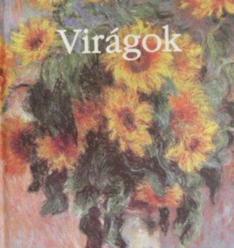 Hajnal Gabriella (szerk.), Brdos Mikls (ford.) - Virgok (Ventus Libro; Fztt kemnykts)