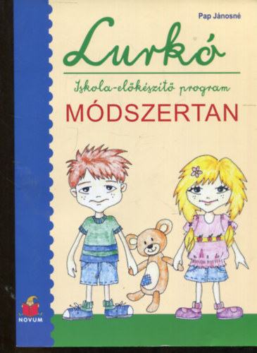 Pap J�nosn� - Lurk� (Iskola-el�k�sz�t� program/M�dszertan)