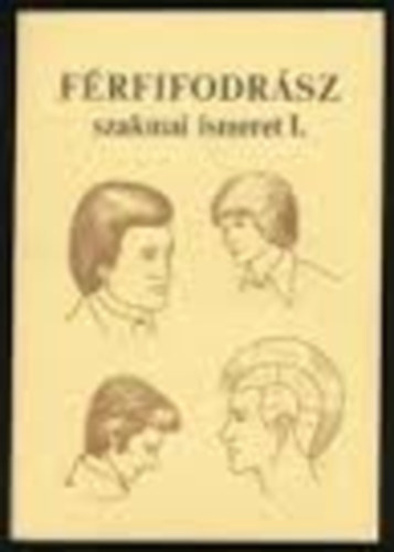 Gspr Sndor - Frfifodrsz szakmai ismeret  I.