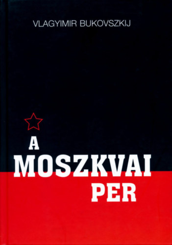 Bukovszkij, Vlagyimir - A moszkvai per