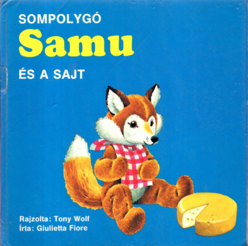 Wolf, Tony-Fiore, Giulietta - Sompolyg Samu s a sajt