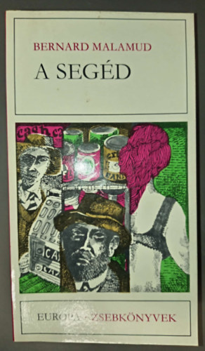 Bernard Malamud, Dezsényi Katalin (szerk.), Balassa Klára (ford.) - A segéd (The Assistant) - Balassa Klára fordításában; Európa Zsebkönyvek 225
