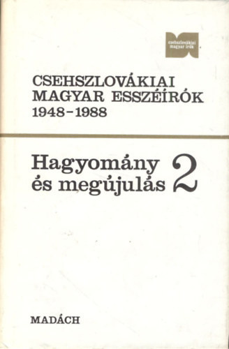 Szebernyi Zoltn (szerk.) - Hagyomny s megjuls 2. (Csehszlovkiai magyar esszrk 1948-1988.)