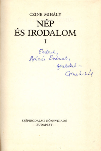 Czine Mih�ly - N�p �s irodalom I-II. (Dedik�lt)
