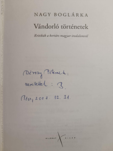 Rajzolta: Nagy Boglárka - Vándorló történetek - Kritikák a kortárs magyar irodalomról