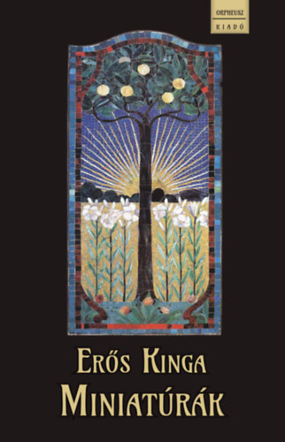 Er�s Kinga - Miniat�r�k